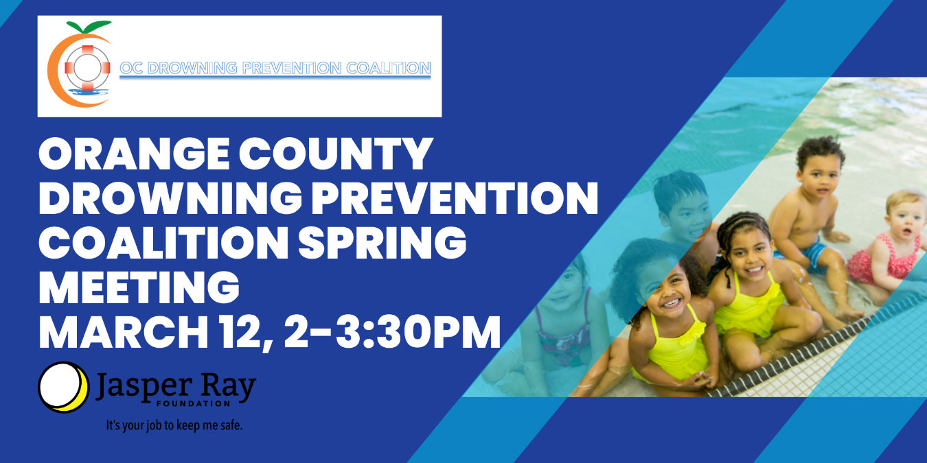 Orange County Drowning Prevention Coalition Spring Meeting